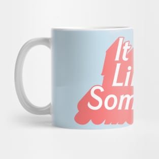 It Do Be Like That Sometimes .... Original Retro Typography Design Mug